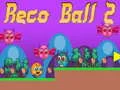 Spiel Reco Ball 2 Online
