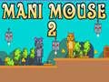 Spiel Mani Maus 2 Online