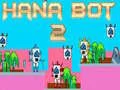 Spiel Hana Bot 2 Online