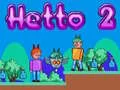 Spiel Hetto 2 Online