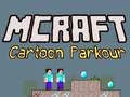 Spiel Mcraft Cartoon Parkour Online