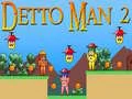 Spiel Detto Man 2 Online