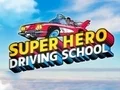 Spiel Superhelden Fahrschule Online