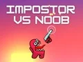Spiel Impostor gegen Noob Online