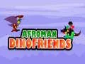 Spiel Afroman Dino-Freunde Online