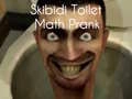 Spiel Skibidi Toilet Mathematik Scherz Online