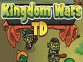 Spiel Königreich Kriege TD Online