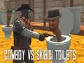 Spiel Cowboy gegen Skibidi-Toiletten Online