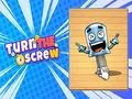 Spiel Den Schraube Drehen Online