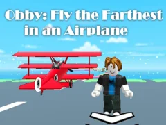 Spiel Obby: Mit einem Flugzeug am weitesten fliegen Online