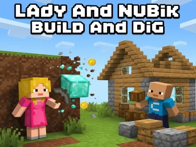 Spiel Lady und Nubik bauen und graben Online