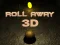 Spiel Wegrollen 3D Online