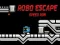 Spiel Robo Escape Speedrun Online