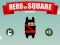 Spiel Held gegen Quadrat Online
