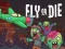 Spiel Fliegen oder Sterben Online