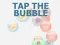 Spiel Tippe auf die Blase Online
