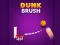 Spiel Dunk Pinsel Online