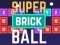 Spiel Super Ziegelball Online