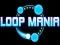Spiel Loop-Manie Online