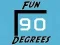 Spiel Spaß 90 Grad Online