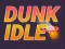 Spiel Dunk Idle Online