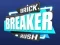 Spiel Ziegelbrecher Rush Online