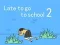 Spiel Zu spät zur Schule 2 Online