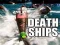 Spiel Todes-Schiffe Online
