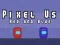 Spiel Pixel Wir Rot und Blau Online