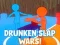 Spiel Betrunkene Ohrfeigen Kriege Online