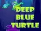 Spiel Tiefe Blaue Schildkröte Online