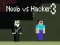 Spiel Noob gegen Hacker 3 Online