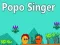Spiel Popo Sänger Online Spiel Popo Sänger Online