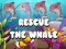 Spiel Rette den Wal Online