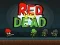 Spiel Rot gegen Tot Online