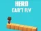 Spiel Der Held kann nicht fliegen Online