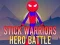 Spiel Stick Krieger Heldenkampf Online