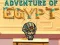 Spiel Abenteuer in Ägypten Online