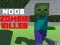 Spiel Noob: Zombie-Killer Online