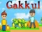 Spiel Gakkul Online