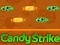 Spiel Candy Strike Online