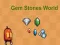 Spiel Welt der Edelsteine Online