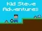Spiel Die Abenteuer von Kid Steve Online