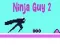 Spiel Ninja Guy 2 Online