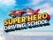 Spiel Superhelden Fahrschule Online