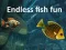 Spiel Endloser Fischspaß Online