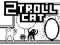 Spiel 2Troll Katze Online