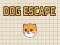 Spiel Hund Flucht Online
