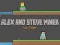 Spiel Alex und Steve: Zwei-Spieler Miner Online