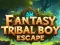 Spiel Fantastische Stammesjungen Flucht Online